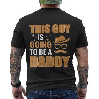 This Guy Is Going To Be Daddy Promoted To Daddy Fathers Day Gift Men's Crewneck Short Sleeve Back Print T-shirt - Monsterry AU