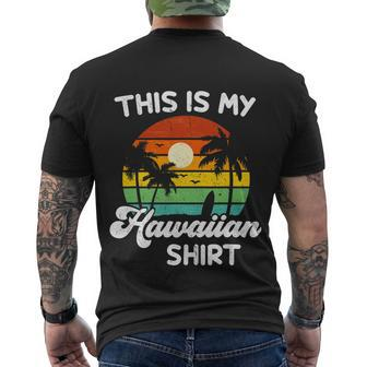 This Is My Hawaiian Shirt Aloha Hawaii Men's Crewneck Short Sleeve Back Print T-shirt - Monsterry AU