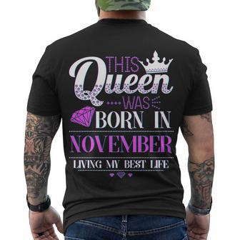 This Queen Was Born In November Living My Best Life Tshirt Men's Crewneck Short Sleeve Back Print T-shirt - Monsterry