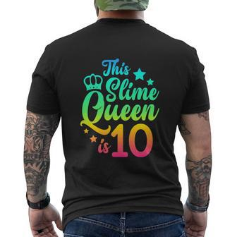 This Slime Queen Is 10 Girl Funny 10Th Birthday Party Squad Men's Crewneck Short Sleeve Back Print T-shirt - Monsterry AU