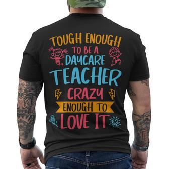 Womens Tough Enough To Be A Daycare Teacher Crazy Enough To Love It Men's T-shirt Back Print - Seseable