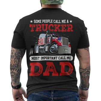 Trucker Trucker Dad Fathers Day People Call Me A Truck Driver Men's T-shirt Back Print - Seseable