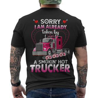 Trucker Truck Sorry I Am Already Taken By A Smokin Hot Trucker Men's T-shirt Back Print - Seseable