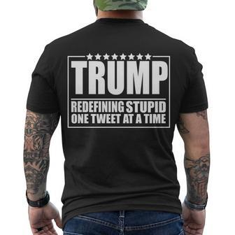 Trump Redefing Stupid One Tweet At A Time Tshirt Men's Crewneck Short Sleeve Back Print T-shirt - Monsterry UK
