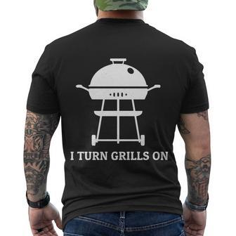 I Turn Grills On Fathers Day Dad Joke Grilling Party Men's T-shirt Back Print - Thegiftio UK