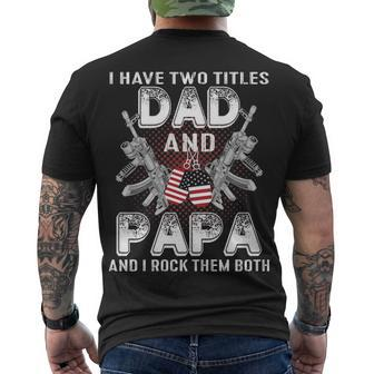 I Have Two Titles Dad And Papa V3 Men's T-shirt Back Print - Thegiftio UK