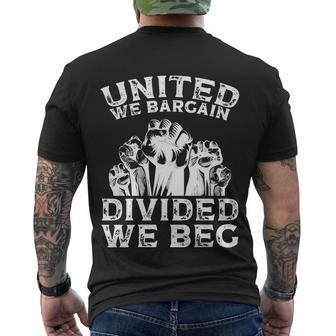 United We Bargain Divided We Beg Labor Day Union Worker Gift V2 Men's Crewneck Short Sleeve Back Print T-shirt - Monsterry DE