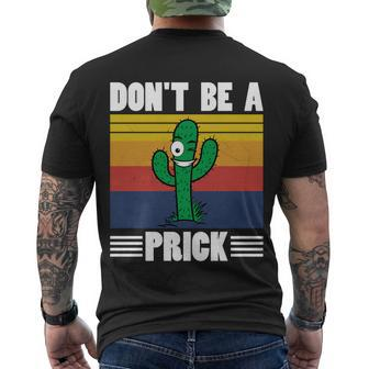 Vintage Cactus Dont Be A Prick Shirt Funny Cactus Tshirt Men's Crewneck Short Sleeve Back Print T-shirt - Monsterry CA