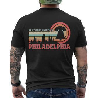 Vintage Retro Bad Things Happen In Philadelphia Men's Crewneck Short Sleeve Back Print T-shirt - Monsterry AU