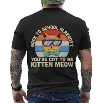 Vintage Youve Cat To Be Kitten Meow 1St Day Back To School Men's Crewneck Short Sleeve Back Print T-shirt - Monsterry CA