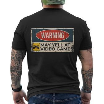 Warning May Yell At Video Games Sign Funny Gamer Gaming Tshirt Men's Crewneck Short Sleeve Back Print T-shirt - Monsterry