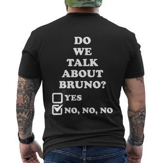 We Don’T Talk About Bruno… Do We Encanto Tshirt Men's Crewneck Short Sleeve Back Print T-shirt - Monsterry