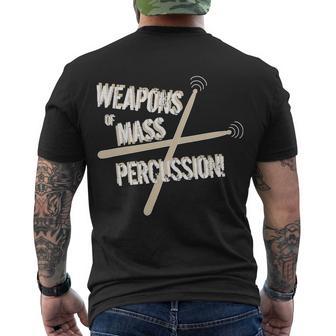 Weapons Of Mass Percussion Funny Drum Drummer Music Band Tshirt Men's Crewneck Short Sleeve Back Print T-shirt - Monsterry