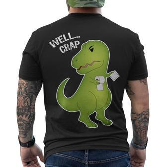 Well Crap Funny T-Rex Cant Wipe Men's Crewneck Short Sleeve Back Print T-shirt - Monsterry
