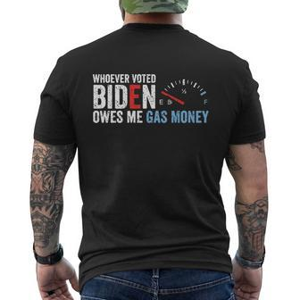 Whoever Voted Biden Owes Me Gas Money Tshirt V2 Men's Crewneck Short Sleeve Back Print T-shirt - Monsterry DE