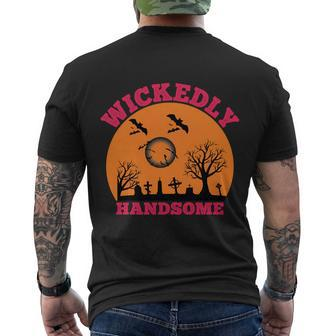 Wickedly Handsome Funny Halloween Quote Men's Crewneck Short Sleeve Back Print T-shirt - Monsterry