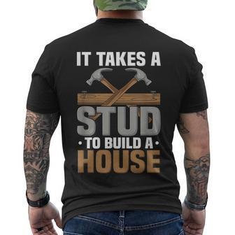 Woodworker It Takes A Stud To Build A House Carpenter Men's T-shirt Back Print - Thegiftio UK