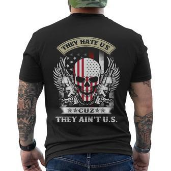 They Hate Us Because They Aint Us Men's T-shirt Back Print - Thegiftio UK
