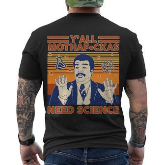 Yall MothafCkas Need Science Funny Men's Crewneck Short Sleeve Back Print T-shirt - Monsterry