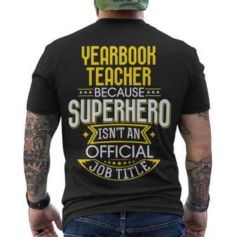 Yearbook Teacher Idea Superhero Job - Teacher Men's T-shirt Back Print - Seseable