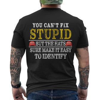 You Cant Fix Stupid But The Hats Sure Make It Easy To Identify Funny Tshirt Men's Crewneck Short Sleeve Back Print T-shirt - Monsterry CA