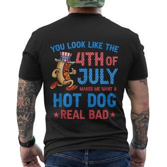 You Look Like 4Th Of July Makes Me Want A Hot Dog Real Bad V3 Men's Crewneck Short Sleeve Back Print T-shirt - Monsterry