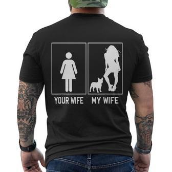 Your Wife My Wife French Bulldog Funny Frenchie For Husband Men's Crewneck Short Sleeve Back Print T-shirt - Monsterry