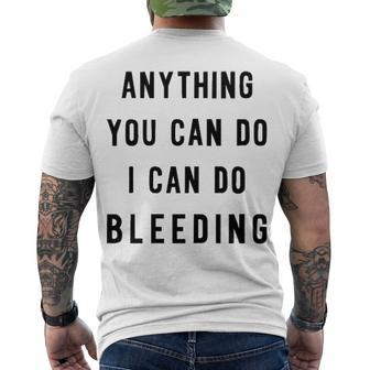 Anything You Can Do I Can Do Bleeding V3 Men's Crewneck Short Sleeve Back Print T-shirt - Seseable