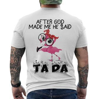 After God Made Me He Said Ta Da Flamingo Sweat Men's T-shirt Back Print - Thegiftio UK