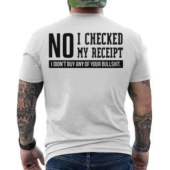 I Checked My Receipt Men's Crewneck Short Sleeve Back Print T-shirt - Seseable