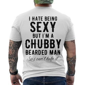 Im A Chubby Bearded Man Men's Crewneck Short Sleeve Back Print T-shirt - Seseable