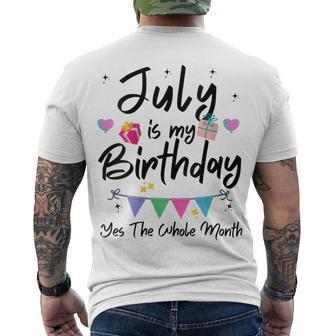 Womens July Is My Birthday Month Yes The Whole Month Girl Men's T-shirt Back Print - Seseable