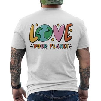 Love Your Planet Earth Day Men's Crewneck Short Sleeve Back Print T-shirt - Monsterry