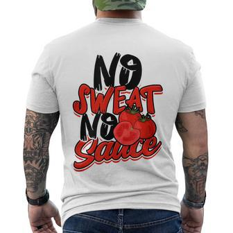 No Sweat No Sauce Pasta Noodles And Tomato Sauce Tshirt Men's Crewneck Short Sleeve Back Print T-shirt - Monsterry AU