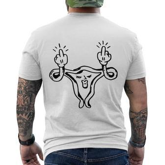 Pro Choice Uterus Middle Finger Feminism Feminist Reproductive Rights Men's Crewneck Short Sleeve Back Print T-shirt - Monsterry