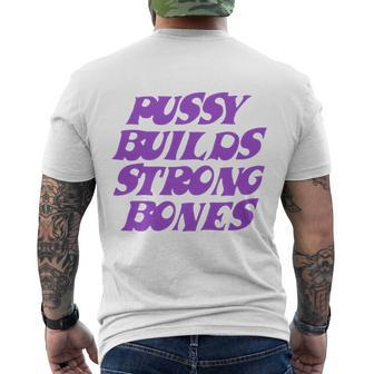 Pussy Builds Strong Bones Men's Crewneck Short Sleeve Back Print T-shirt - Monsterry