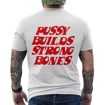 Pussy Builds Strong Bones Tshirt Men's Crewneck Short Sleeve Back Print T-shirt - Monsterry