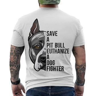Save A Pitbull Euthanize A Dog Fighter Men's T-shirt Back Print - Thegiftio UK
