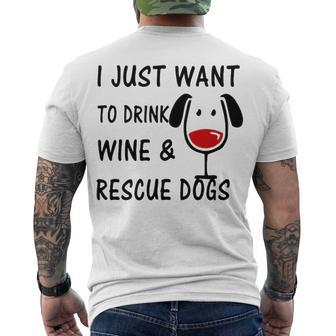 Wine Amp Dogs I Just Want To Drink Wine Amp Rescue Dogs Men's T-shirt Back Print - Thegiftio UK