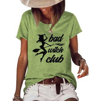 Womens Bad Witch Club Halloween Witches Girls Broom Trick Or Treat Women's Loose T-shirt - Seseable