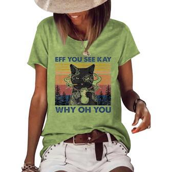 Eff You See Kay Why Oh You Funny Black Cat Smoke Lover Funny Women's Short Sleeve Loose T-shirt - Thegiftio UK