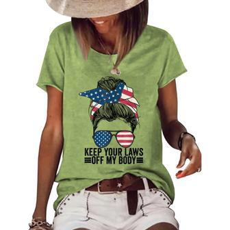 Keep Your Laws Off My Body My Choice Pro Choice Messy Bun Women's Loose T-shirt - Seseable