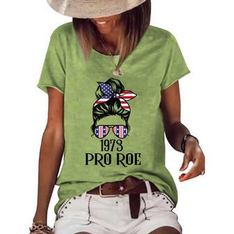 Messy Bun Pro Roe 1973 Pro Choice Women’S Rights Feminism Women's Loose T-shirt