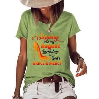 Stepping Into My August Birthday With Gods Grace And Mercy Women's Short Sleeve Loose T-shirt - Thegiftio UK