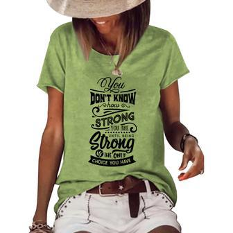 Strong Woman You Dont Know How Strong You Are Women's Loose T-shirt - Seseable
