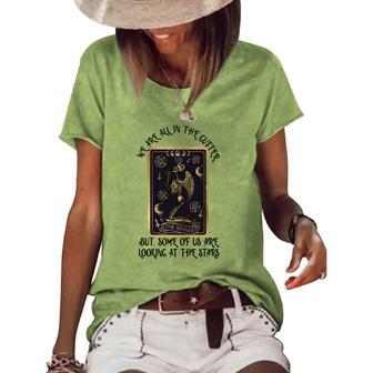 Tarrot Card We Are All In The Cutter But Some Of Us Are Looking At The Stars Women's Loose T-shirt - Seseable