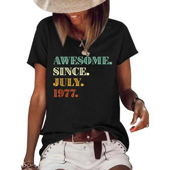 45Th Birthday Gift Awesome Since July 1977 45 Years Old Women's Short Sleeve Loose T-shirt - Seseable