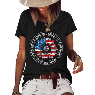 A Good Girl Loves Her Mama Jesus And America Too 4Th Of July Women's Short Sleeve Loose T-shirt - Seseable