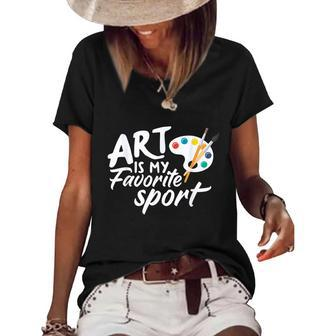 Art Is My Favorite Sport Funny Artist Art Lover Teacher Women's Short Sleeve Loose T-shirt - Thegiftio UK