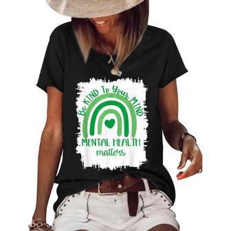 Be Kind To Your MindMental Health Matters Autism Awareness Women's Short Sleeve Loose T-shirt - Thegiftio